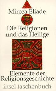 Tapa de Die Religionen und das Heilige. Elemente der Religionsgeschichte