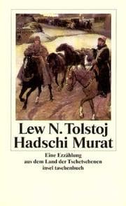 Tapa de Hadschi Murat. Eine Erzählung aus dem Land der Tschetschenen