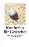 Tapa de Konfuzius für Gestreßte