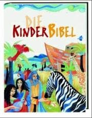 Tapa de Die Kinder- Bibel. Die schönsten Geschichten aus dem alten und neuen Testament