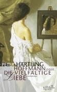 Tapa de Hoffmann, Oder, Die Vielfaltige Liebe