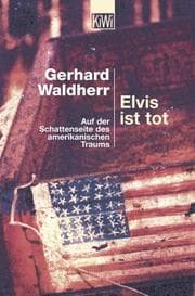 Tapa de Elvis ist tot. Auf der Schattenseite des amerikanischen Traums