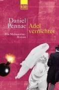 Tapa de Adel vernichtet. Ein Malaussene- Roman