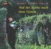 Tapa de Auf der Suche nach dem Gemüt. Hanns Dieter Hüsch im Garten auffe Bank