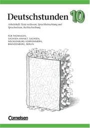 Tapa de Deutschstunden, Sprachbuch, Ausgabe neue Bundesländer und Berlin, neue Rechtschreibung, 10. Schuljahr