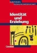 Tapa de Kursthemen Erziehungswissenschaft 6. Identität und Erziehung