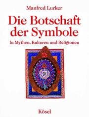 Tapa de Die Botschaft der Symbole. In Mythen, Kulturen und Religionen