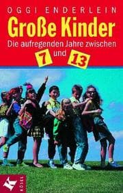 Tapa de Grosse Kinder. Die aufregenden Jahre zwischen 7 und 13