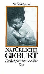 Tapa de Natürliche Geburt. Ein Buch für Mütter und Väter