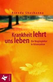 Tapa de Krankheit lehrt uns Leben. Ein Wegbegleiter in Krisenzeiten