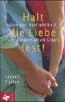 Tapa de Halt die Liebe fest. Von der Verliebtheit zum dauerhaften Glück