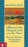 Tapa de Offen wie der Himmel, weit wie das Meer. Worte der Weisheit für Vergebung und Frieden