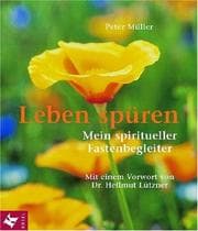 Tapa de Leben spüren. Mein spiritueller Fastenbegleiter