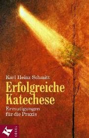 Tapa de Erfolgreiche Katechese. Ermutigungen für die Praxis
