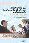 Tapa de Die Prüfung der Kaufleute im Groß- und Außenhandel. Fälle, Fragen, Lösungen.