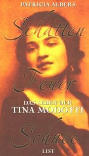 Tapa de Schatten, Feuer, Schnee. Das Leben der Tina Modotti