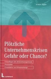 Tapa de Plötzliche Unternehmenskrisen. Gefahr oder Chance