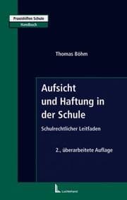 Tapa de Aufsicht und Haftung in der Schule. Schulrechtlicher Leitfaden