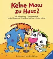 Tapa de Keine Maus zu Haus? Das Bilderbuch der 111 Kindergedichte. ( Ab 4 J.)