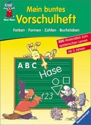 Tapa de Maxi Maus. Mein buntes Vorschulheft. Farben, Formen, Zahlen, Buchstaben.