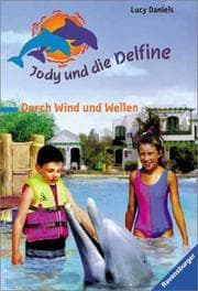 Tapa de Durch Wind und Wellen (Jody und die Delfine #2)