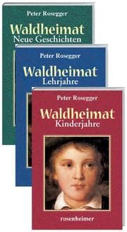 Tapa de Waldheimat. Kinderjahre / Lehrjahre / Neue Geschichten