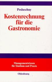 Tapa de Kostenrechnung für die Gastronomie. Mit Fallstudie aus der Unternehmensberatung.