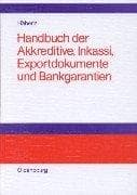Tapa de Handbuch der Akkreditive, Inkassi, Exportdokumente und Bankgarantien