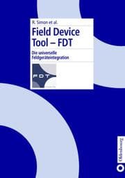 Tapa de Field Device Tool - FDT. Die universelle Feldgeräteintegration