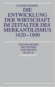 Tapa de Die Entwicklung der Wirtschaft im Zeitalter des Merkantilismus 1620 - 1800