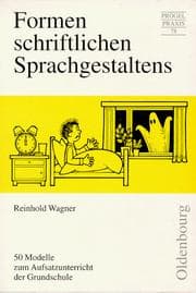 Tapa de Formen schriftlichen Sprachgestaltens. 50 Modelle zum Aufsatzunterricht der Grundschule.
