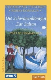 Tapa de Die Schwanenkönigin / Zar Saltan. Cassette. Zwei Musikmärchen