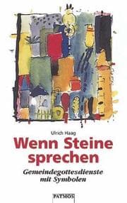 Tapa de Wenn Steine sprechen. Gemeindegottesdienste mit Symbolen