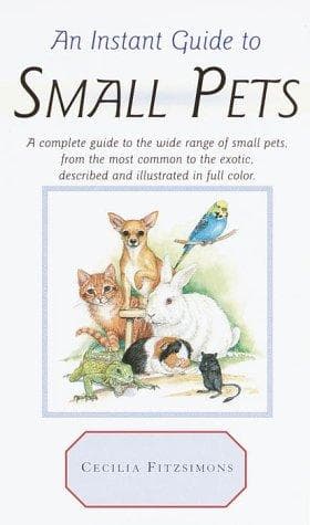 Tapa de Instant Guide to Small Pets (Instant Guides)