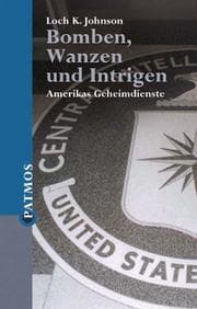 Tapa de Bomben, Wanzen und Intrigen. Amerikas Geheimdienste