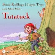 Tapa de Tatatuck. CD. Die Reise zum Kristallberg.