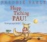 Tapa de Hupp Tsching Pau.. Bewegungslieder. CD. Gesamtspielzeit ca. 35 Minuten