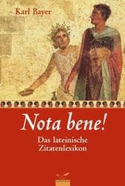 Tapa de Nota bene! Das lateinische Zitatenlexikon