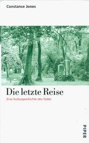 Tapa de Die letzte Reise. Eine Kulturgeschichte des Todes