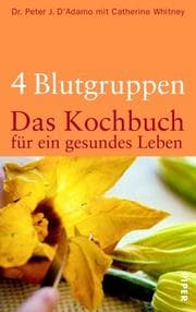 Tapa de 4 Blutgruppen - das Kochbuch für ein gesundes Leben
