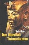 Tapa de Der Mordfall Tutanchamun. Eine wahre Geschichte