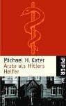 Tapa de Ärzte als Hitlers Helfer.