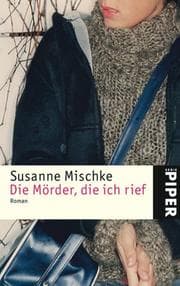 Tapa de Die Mörder, die ich rief. Roman