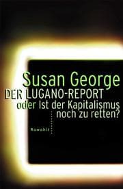 Tapa de Der Lugano- Report. ...oder Ist der Kapitalismus noch zu retten
