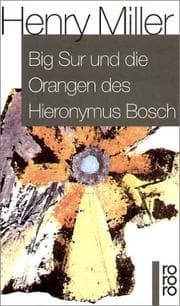 Tapa de Big Sur und die Orangen des Hieronymus Bosch