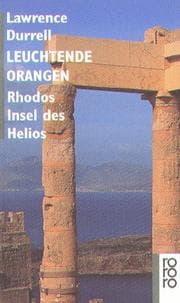Tapa de Leuchtende Orangen. Rhodos - Insel des Helios