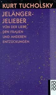 Tapa de Jelängerjelieber. Von der Liebe, den Frauen und anderen Entzückungen.