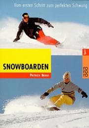Tapa de Snowboarden. Vom ersten Schritt zum perfekten Schwung
