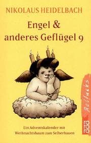 Tapa de Engel und anderes Geflügel. Ein Adventskalender mit Weihnachtsbaum zum Selberbauen