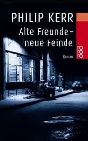 Tapa de Alte Freunde, neue Feinde. Ein Fall für Bernhard Gunther